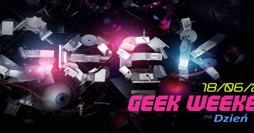Geek Weekend. Rodzinne Warsztaty na Dzień Taty.