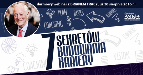 BEZPŁATNE szkolenie on-line Briana Tracy "7 Sekretów Budowania Kariery"