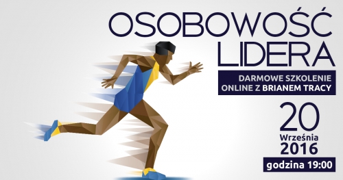 BEZPŁATNE szkolenie on-line z Brianem Tracy "Osobowość Lidera"