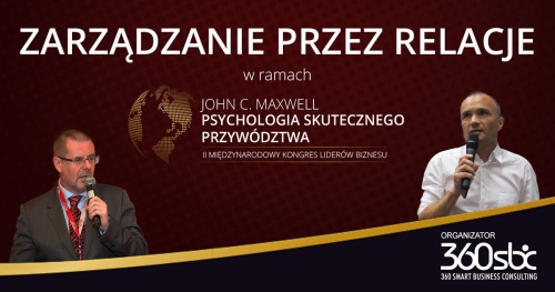 Darmowy webinar MARKA SKAŁY I PIOTRA CIESZEWSKIEGO - ZARZĄDZANIE PRZEZ RELACJE