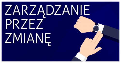 ZARZĄDZANIE PRZEZ ZMIANĘ - DARMOWE SZKOLENIE ON-LINE