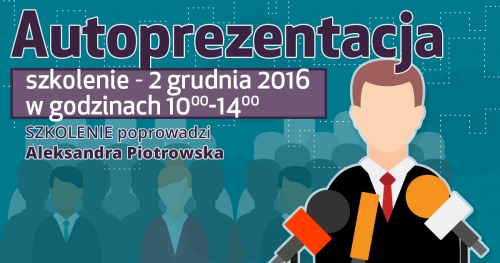 AUTOPREZENTACJA - SZKOLENIE Z ALEKSANDRĄ PIOTROWSKĄ