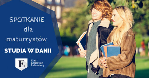 Spotkanie dla maturzystów - wszystko o studiach w Danii