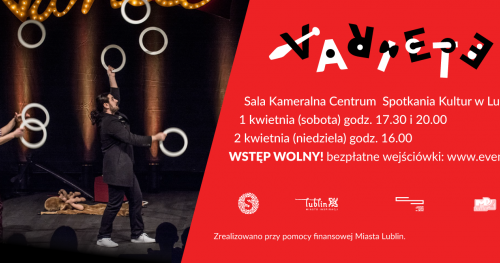 Variete Fundacji Sztukmistrze Kwiecień 2017 - "Korpomelodie cz.1" / SOBOTA, 1 KWIETNIA, 20:00