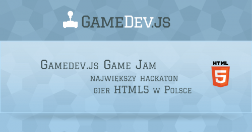 Gamedev.js Game Jam - największy hackaton gier HTML5 w Polsce