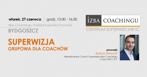 Superwizja grupowa dla coachów / Centrum Superwizyjne IC Bydgoszcz