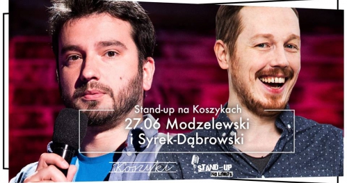 Wieczory ze stand-upem na Koszykach vol.1: Karol Modzelewski & Antek Syrek Dąbrowski