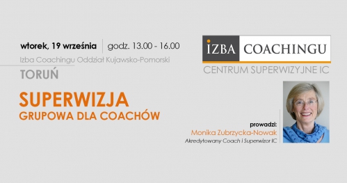 Superwizja grupowa dla coachów / Centrum Superwizyjne IC Toruń