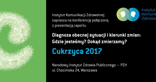 CUKRZYCA 2017. Diagnoza obecnej sytuacji i kierunki zmian: Gdzie jesteśmy? Dokąd zmierzamy?