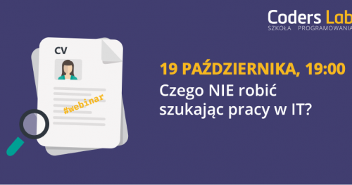 Webinar: Czego NIE robić szukając pracy w IT?