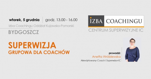 Superwizja grupowa dla coachów / Centrum Superwizyjne IC Bydgoszcz