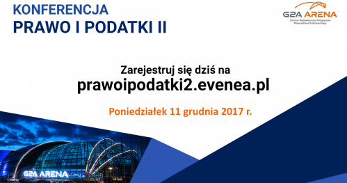 Konferencja Prawo i Podatki - II Edycja