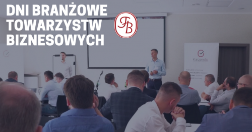 Dni Branżowe Towarzystw Biznesowych