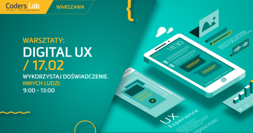 Warsztaty Digital UX - wykorzystaj doświadczenie. Innych ludzi.