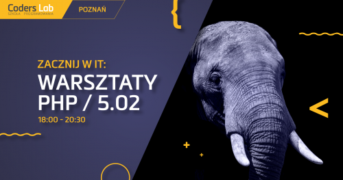 Zacznij w IT: warsztaty PHP w Poznaniu!