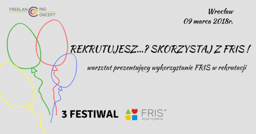 FESTIWAL FRIS - Rekrutujesz ? Skorzystaj z FRIS !
