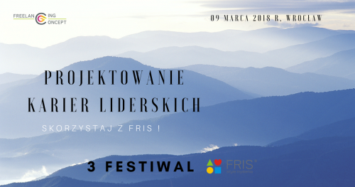 FESTIWAL FRIS - PROJEKTOWANIE KARIER LIDERSKICH !