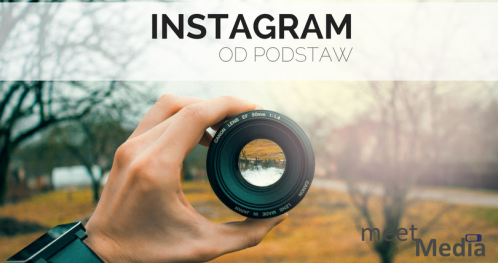04 Instagram od podstaw #meetmediapoland