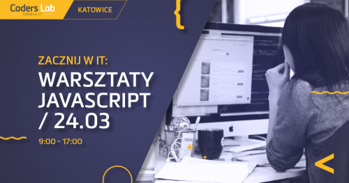 Zacznij w IT: warsztaty JavaScript w Katowicach!