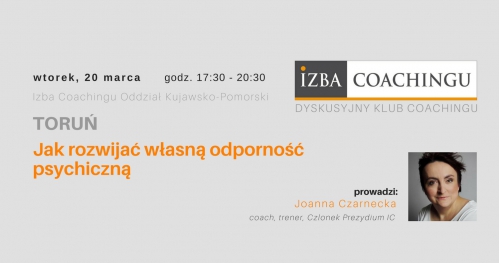 Jak rozwijać własną odporność psychiczną - Dyskusyjny Klub Coachingu