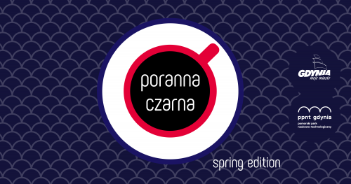 Poranna Czarna - Spring edition