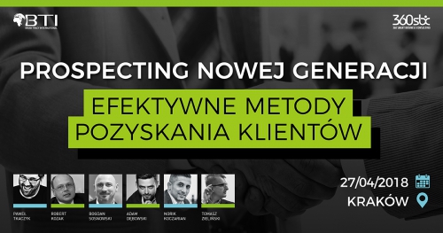 PROSPECTING NOWEJ GENERACJI - EFEKTYWNE METODY POZYSKANIA KLIENTÓW - Kraków