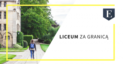 Wyjedź do liceum za granicą!