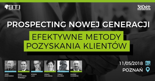 PROSPECTING NOWEJ GENERACJI - EFEKTYWNE METODY POZYSKANIA KLIENTÓW - Poznań