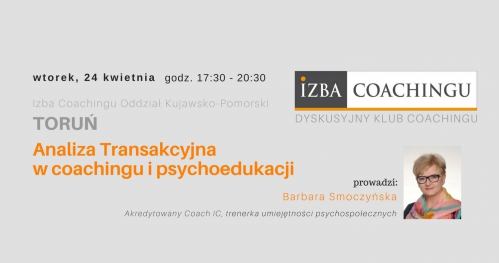 Analiza Transakcyjna w coachingu i psychoedukacji - Dyskusyjny Klub Coachingu