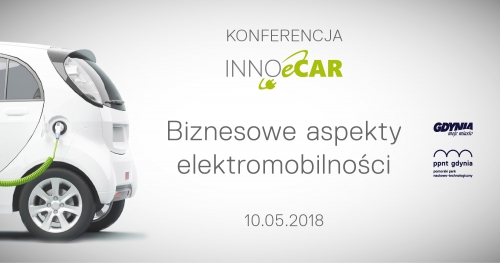 Konferencja INNOeCAR 2018  - biznesowe aspekty elektromobilności.