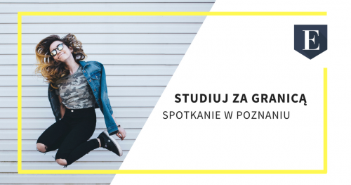 Wszystko o studiach za granicą - spotkanie w Poznaniu!