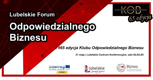 Lubelskie Forum Odpowiedzialnego Biznesu #65edycjaKOB