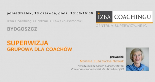 Superwizja grupowa dla coachów / Centrum Superwizyjne IC Bydgoszcz
