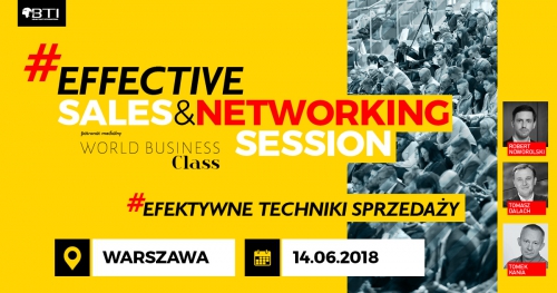 EFFECTIVE SALES&NETWORKING SESSION - Efektywne techniki sprzedaży