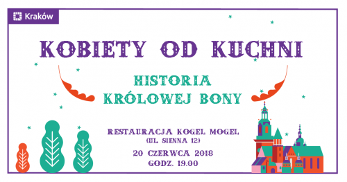 Kobiety od kuchni. Kuchnia i historia królowej Bony
