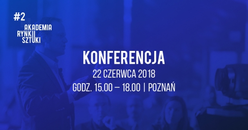 #2 Konferencja Akademii Rynku Sztuki