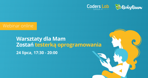 Bezpłatne warsztaty dla Mam "Zostań testerką oprogramowania"
