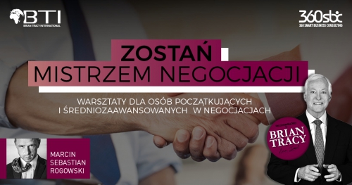ZOSTAŃ MISTRZEM NEGOCJACJI - WARSZTATY SZKOLENIOWE DLA OSÓB POCZĄTKUJĄCYCH I ŚREDNIOZAAWANSOWNYCH W NEGOCJACJACH