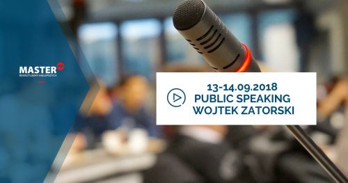 Public Speaking  - sztuka wystąpień publicznych, czyli jak mówić, żeby nas słuchali?