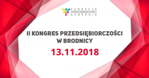 II KONGRES PRZEDSIĘBIORCZOŚCI W BRODNICY