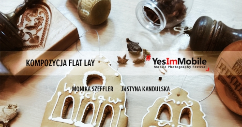 Kompozycja Flat Lay | Monika Szeffler i Justyna Kandulska | Yes Im Mobile Festival 2018
