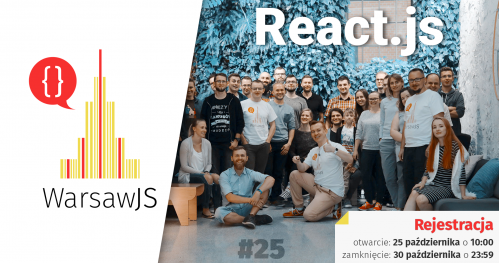 WarsawJS Workshop #25 - React.js