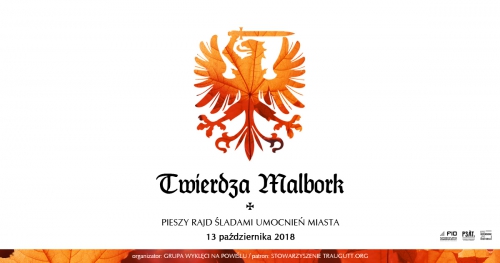 Twierdza Malbork - pieszy rajd śladami umocnień miasta