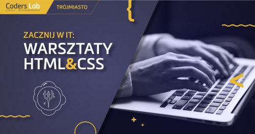 Zobacz jak uczymy HTML&CSS w Gdańsku!