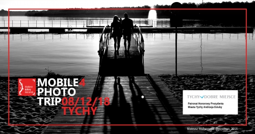 Tychy Mobile Photo Trip 2018