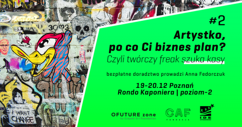 Artystko, po Ci biznes plan? Bezpłatne doradztwo
