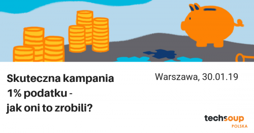 Szkolenie: Skuteczna kampania 1% podatku - jak oni to zrobili?