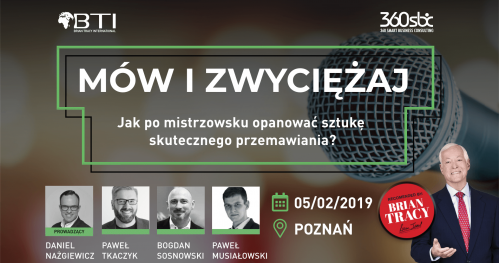 MÓW I ZWYCIĘŻAJ - Jak po mistrzowsku opanować sztukę skutecznego przemawiania? - POZNAŃ