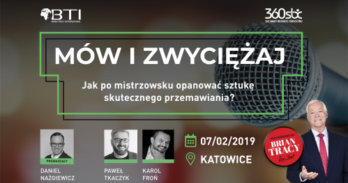 MÓW I ZWYCIĘŻAJ - Jak po mistrzowsku opanować sztukę skutecznego przemawiania? - KATOWICE