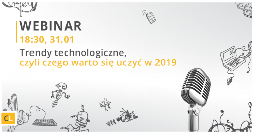 Trendy technologiczne, czyli czego warto się uczyć w 2019. | Webinar Coders Lab